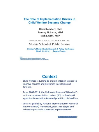Context  Child welfare is turning to implementation science to  improve services and outcomes to