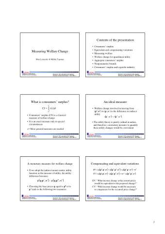 ( )  =  CS  x t dt   Welfare change involved in moving from ( p 0 , m 0 ) to ( p  , m
