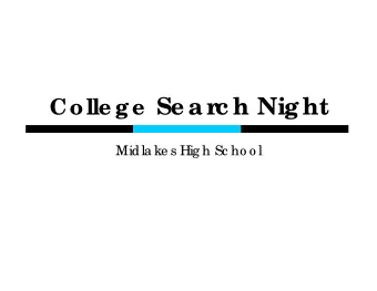 Colle g e Se a rc h Nig ht  Midla ke s Hig h Sc ho o l  T  ime line  Ma rc h  Re g iste r fo