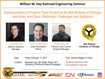 William W. Hay Railroad Engineering Seminar  Implementation of Positive Train Control at the Belt