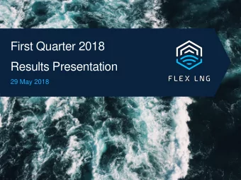 Results Presentation  29 May 2018 | 1  1  |   2017  1  |   2017  2018  Disclaimer   THIS