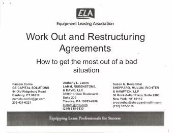 Work Out and Restructuring  Agreements  How to get the most out of a bad  situation  Anthony L.
