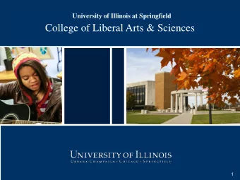 www.uis.edu  2 College Overview   Educational Objectives  STYLE  Intellectually and
