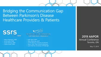 Bridging the Communication Gap  Between Parkinsons Disease  Healthcare Providers &amp; Patients