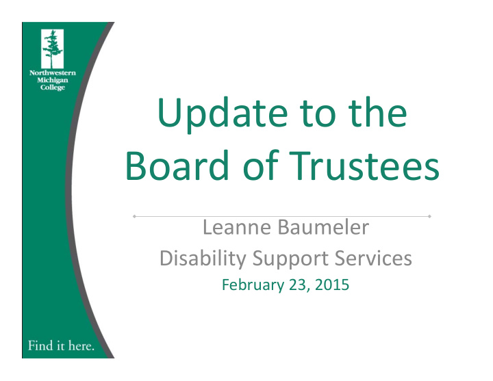 update to the board of trustees