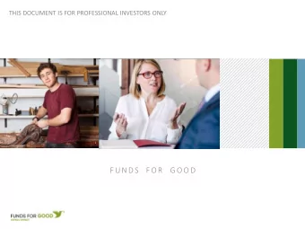 FUN DS   FOR  G OOD  Charles Adam  Gesves  FUNDS FOR GOOD PHILANTHROPY OFFERS LOANS OF  HONNOR AND