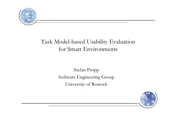 Task Model-based Usability Evaluation  for Smart Environments  Stefan Propp  Software Engineering