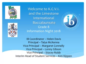 Welcome to K.C.V.I.  and the Limestone  International  Baccalaureate  Grade 8  Information Night