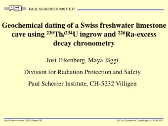 Geochemical dating of a Swiss freshwater limestone cave using 230 Th/ 234 U ingrow and 226