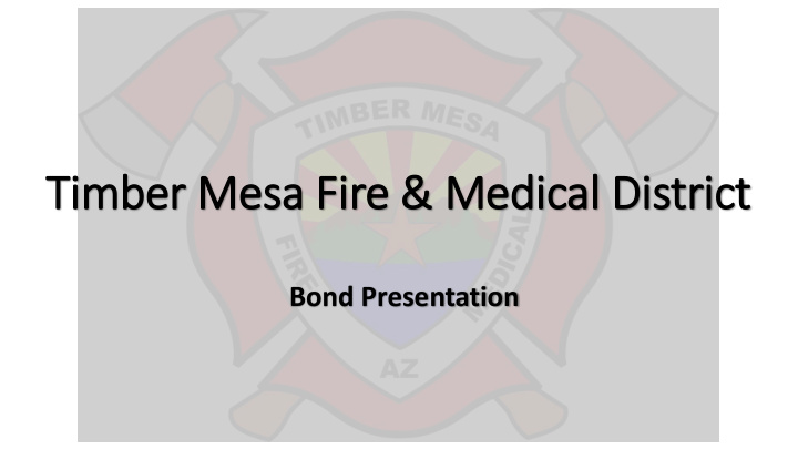 timber mesa fire medical district