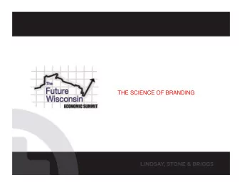 THE SCIENCE OF BRANDING  !  !  MY FOCUS: OVERALL  PERCEPTIONS, EXPECTATIONS  BRANDING IS  AFFECTING