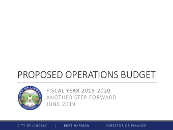 PROPOSED OPERATIONS BUDGET  FISC  SCAL Y  YEAR  AR 2019-202  2020  ANOTHER STEP FORWARD  JUNE 2019