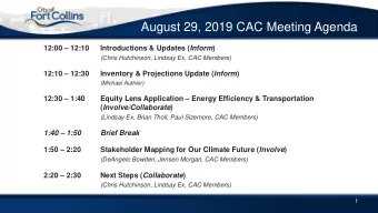 August 29, 2019 CAC Meeting Agenda  12:00  12:10 Introductions &amp; Updates ( Inform )  (Chris