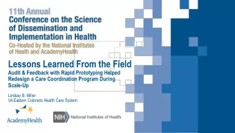 Lessons Learned From the Field  Audit &amp; Feedback with Rapid Prototyping Helped  Redesign a Care