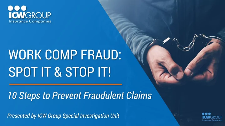 work comp fraud spot it stop it