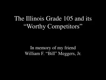 Worthy Competitors  In memory of my friend  William F. Bill Meggers, Jr.  Why the Grade