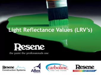 Light Reflectance Values (LRVs)  Introduction    Light Reflectance Value (LRV) is the total