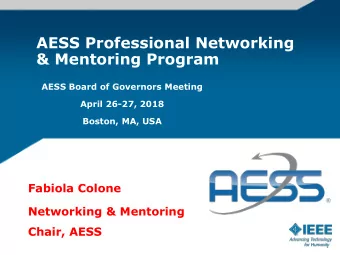 AESS Professional Networking  &amp; Mentoring Program  AESS Board of Governors Meeting  April