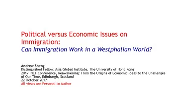 Political versus Economic Issues on Immigration:   Can Immigration Work in a Westphalian World?