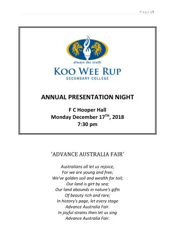 ANNUAL PRESENTATION NIGHT  F C Hooper Hall Monday December 17 TH , 2018 7:30 pm  'ADVANCE AUSTRALIA