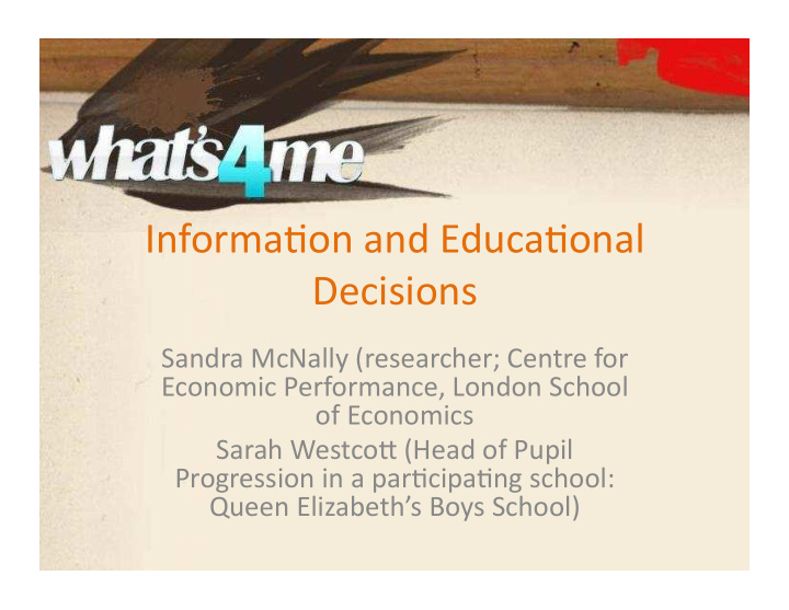 informa on and educa onal decisions