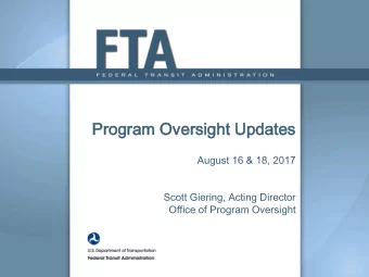 Prog  ogram  ram Overs  ersig  ight  ht Upd  pdat  ates  es  August 16 &amp; 18, 2017  Scott