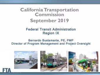 California Tsansportation  Commission  September 2019  Federal Transit Administration  Region IX