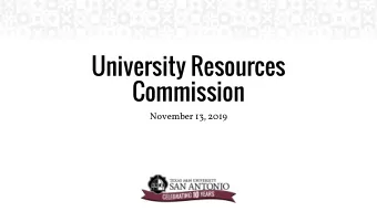 University Resources  Commission  November 13, 2019  Agenda  Budget Update  Fiscal Year 2020