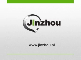 www.jinzhou.nl  Layout Working surface 9000 m 2 Office 1800 m 2  3 dormitory buildings  Production