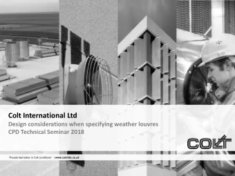 Colt International Ltd  Design considerations when specifying weather louvres  CPD Technical