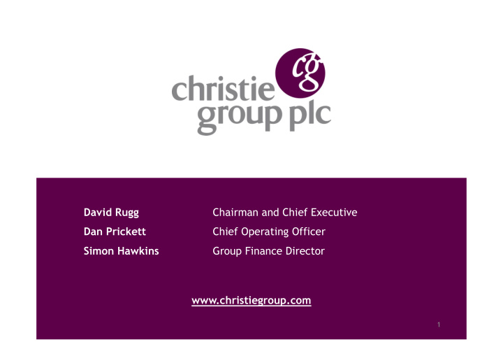david rugg chairman and chief executive dan prickett