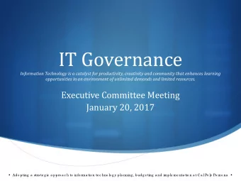 IT Governance  Information Technology is a catalyst for productivity, creativity and community that