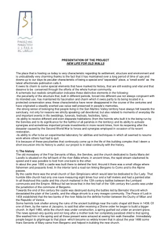 PRESENTATION OF THE PROJECT  NEW LIFE FOR OLD WALLS  The place that is hosting us today is very