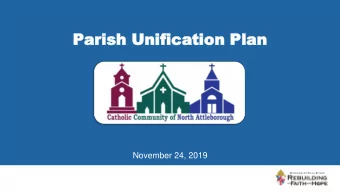 Parish  arish Unifica  Unification  tion Plan  Plan  November 24, 2019  Opening Prayer  Prophets of