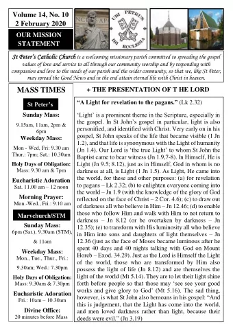 MASS TIMES  + THE PRESENTATION OF T HE LORD A Light for revelation to the pagans. (Lk 2.32)