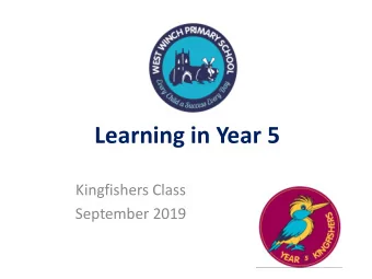 Learning in Year 5  Kingfishers Class  September 2019  What we learn  All subjects in the