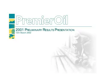 2001 P P RELIMINARY RELIMINARY R R ESULTS ESULTS P P RESENTATION  2001  RESENTATION  13th March