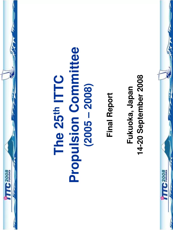 propulsion committee the 25 th ittc