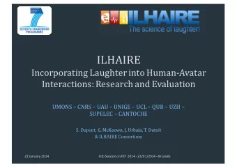 ILHAIRE  Incorporating Laughter into Human-Avatar  Interactions: Research and Evaluation  UMONS