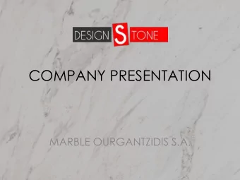 COMPANY PRESENTATION  MARBLE OURGANTZIDIS S.A.  CONTENTS  1. INTRODUCTION  pg.  3  2. QUARRY  pg.