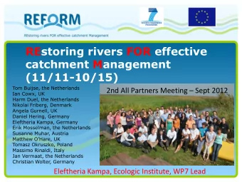REstoring rivers FOR effective  catchment Management  (11/11-10/15)  Tom Buijse, the Netherlands