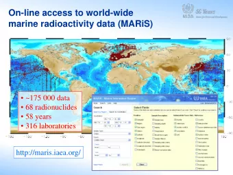 On-line access to world-wide  marine radioactivity data (MARiS)   ~175 000 data   68