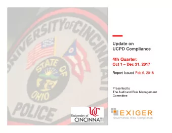 Update on  UCPD Compliance  4th Quarter:  Oct 1  Dec 31, 2017  Report Issued Feb 6, 2018