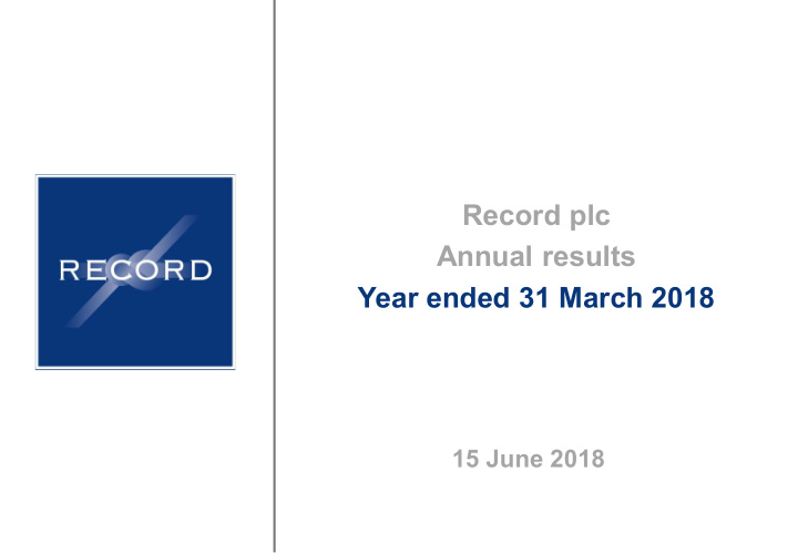 record plc annual results year ended 31 march 2018