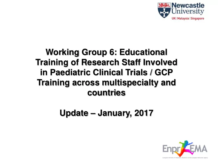 working group 6 educational training of research staff