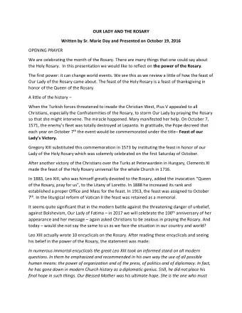 OUR LADY AND THE ROSARY  Written by Sr. Marie Day and Presented on October 19, 2016  OPENING PRAYER