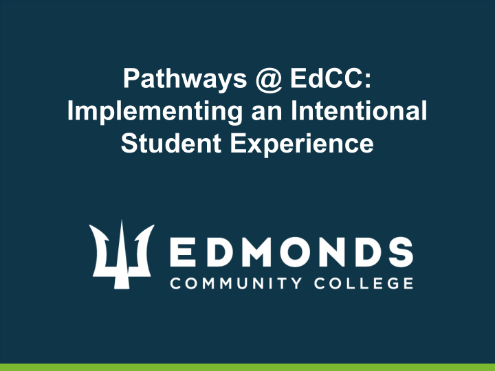 pathways edcc implementing an intentional student