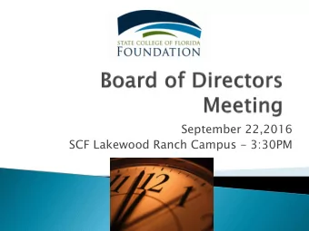 September 22,2016  SCF Lakewood Ranch Campus - 3:30PM  Call to Order  Public Comment