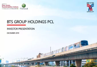 BTS GROUP HOLDINGS PCL  INVESTOR PRE  RESENTATIO  ION  DEC  ECEMBER 20  2019  IR  IR Contact  ct