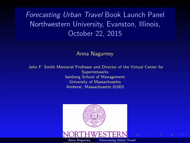 forecasting urban travel book launch panel northwestern